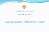 Deeksha Bhoomi Yathra User Manual - Kar...Deeksha Bhoomi Yathra Enter Applicant Details Enter Father/Husband Name: select DOB. Enter 10 digit Mobile No. select Enter PIN code (DYES