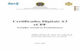 Certificados Digitais A3 eCPF · 2019-10-18 · Certificados Digitais eCPF A3, padrão ICP-Brasil, incluindo visitas para sua emissão. CONTEXTUALIZAÇÃO Considerando que o certificado