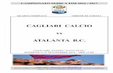 CAGLIARI CALCIO vs ATALANTA B.C. · superiore indica le cifre nella squadra in cui ha militato prima della chiusura del mercato, la riga inferiore le cifre nella squadra in cui milita