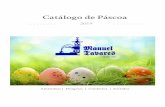 Catálogo de Páscoa - Manuel Tavares de Pasc… · Chocolate de Leite Amêndoa de Chocolate Branco. Ref: 02469 Passas de Uva com Chocolate e Rum Ref: 22316 Ref: 11273 Amêndoa com