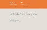 Adapting agricultural water governance to · Adapting Agricultural Water Governance to Climate Change German Development Institute / Deutsches Institut für Entwicklungspolitik (DIE)
