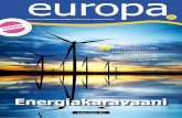 ARKTIS JA EUROOPAN UNIONI europaec.europa.eu/finland/sites/finland/files/europa... · Toimiva energiapolitiikka turvaa arkeamme: se lämmittää kotimme ja valaisee katum-me. Kansalaisille