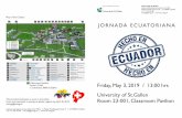 P Friday, May 3, 2019 / 13:00 hrs University of St.Gallen ... · Classroom Pavilion Room 23-001 Curtistrasse, 9000 St.Gallen JORNADA ECUATORIANA Friday, May 3, 2019 / 13:00 hrs University