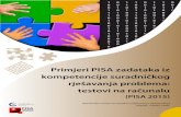 Primjeri PISA zadataka iz kompetencije suradničkog ......Primjeri PISA zadataka iz kompetencije suradničkog rješavanja problema: testovi na računalu (PISA 2015) Nacionalni centar