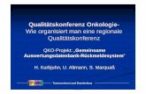 Qualitätskonferenz Onkologie - Wie organisiert man eine regionale … · 2006-05-12 · 3. Sitzung der Qualitätskonferenz Onkologie – 12/2002 Gesundheitszielprozess Darmkrebs