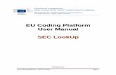 EEUU CCooddiinngg PPllaattffoorrmm UUsseerr MMaannuuaall ... · EU Coding platform – SEC Lookup Page 2 SEC LookUp The Single European Code (SEC) is a standard fixed length alphanumeric
