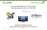 Internet-Marketing für Einsteiger: Kundengewinnung im Internetwebmaster-ausbildung.de/wcms/ftp//w/webmaster... · Grundlagen der Suchmaschinenoptimierung 3. Bezahlte Klicks für