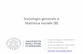 Sociologia generale e Statistica sociale (8) · personali e il tempo libero. •Occupano un maggior numero di ore nelle varie forme del lavoro non retribuito, soprattutto nelle attività