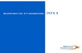 1ER SEMESTRE 2011 - Vivendi · Maroc Telecom – Rapport du 1er semestre 2011 6 Chiffre d’affaires par zones géographiques – en millions de dirhams Maroc Chiffre d’affaires