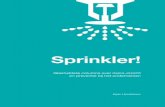 Sprinkler! - Interpolis/media/files/sprinkler.pdf · wat een ramp het is als zijn computer onverwacht kapot gaat. Niet vanwege die paar honderd euro aan reparatiekosten, maar omdat