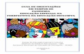 GUIA DE ORIENTAÇÕES EM TEMPOS DE PANDEMIA EDUCAÇÃO … · 2020-07-13 · em tempos de pandemia educaÇÃo especial na perspectiva da educaÇÃo inclusiva mistura de raÇa/romero