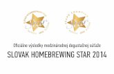 Oficiálne výsledky medzinárodnej degustačnej súťaže SlOvak … · 2014-05-31 · SLOVAK HOMEBREWING STAR 2014 degustácia vzoriek / kategória B ČVZ EČP Názov piva Meno