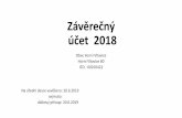 Závěrečný účet 2018 - Horní Vltavice · 1) Rozpočtové hospodaření - Příjmy Položka Skutečnost Rozpočet schválený % Rozpočet upravený % Rozdíl Třída 1 DAŇOVÉ