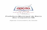 Prefeitura Municipal de Barra dos Coqueiros-SE€¦ · Prefeitura Municipal de Barra dos Coqueiros-SE Agente Comunitário de Saúde OP-049AB-20 CÓD.: 7891182032094