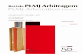 Revista PLMJ Arbitragem - Independent Arbitrator · que muito enriqueceram a Revista (em especial à Dra. Patrícia Dias Mendes); e (iv) à equipa de Comunicação de PLMJ (em particular