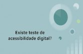 Existe teste de acessibilidade digital? - Amazon S3€¦ · Como executar testes de acessibilidade O teste de acessibilidade adequado de um site ou App normalmente envolve extenso