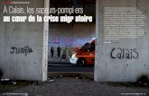CRiSE MigRAToiRE À Calais, les sapeurs-pompi ers au cœur ...ainsi nommée par les migrants eux-mêmes, actuellement en cours de démantèlement, a connu selon les chiffres, officiels