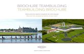 BROCHURE TEAMBUILDING TEAMBUILDING BROCHURE · sales team who are there to advise you and help choose the appropriate teambuilding options that will make your event a complete success.
