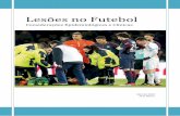 Lesões no Futebol... · Joelho Lesão Osteocondral Lesão de Sobreuso – associada ao desgaste da cartilagem do joelho. Lesão com uma cronicidade associada e um red flag aquando