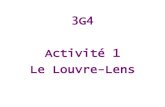 3G4 Activité 1 Le Louvre-Lens - Brogl’histoirebroglhistoire.fr/wp-content/uploads/2018/06/Acti-1... · Le Louvre-Lens : la reconversion d'une fricne industrielle hatier-clic.fr/hg3031