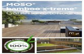 MOSO® bamboo x-treme® - Isol Naturel...MOSO® bamboo x-treme® lame de terrasse La terrasse MOSO® Bamboo X-treme ® est fabriquée à partir de fibre de bambou thermo traitée à