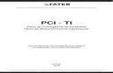 PCI - TIfatebtb.edu.br/novosite/wp-content/uploads/2019/08... · O Plano de Contingência de TI (PCTI) abrange as estratégias necessárias à continuidade dos serviços de TI essenciais: