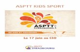 ASPTT KIDS SPORT - Phoenix Taekwondo · 2017-05-05 · Chaque enfant du groupe passe et le nombre de lancer de chaque enfant et additionner pour obtenir un nombre de lancer commun