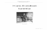 Hans Bendtsen fortæller · 2016-04-03 · Slægtsbog for familien i Bølling Hans Bendtsen fortæller 3. udgave 2004 Side 11. 3 I Januar 1887 rejste jeg saa til Dortmund i Vestfalen