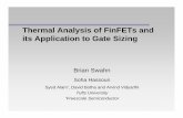 Thermal Analysis of FinFETs and its Application to Gate SizingSoha Hassoun Syed Alam*, David Botha and Arvind Vidyarthi Tufts University *Freescale Semiconductor. 2 ... • Increased