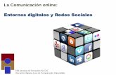 La Comunicación online: Entornos digitales y Redes Socialescampus.usal.es/~augac2011/ponencias/JCastellanos_redes.pdf · Entornos digitales y Redes Sociales ¿Cuál es nuestra situación