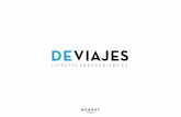 DEVIAJES - Hearst · con fotos impactantes Nueva estructura: DEPARTURES BOARDING PASS ARRIVALS LifeStyle y shopping Grandes destinos Experiencias para los sentidos. 6 DEPARTURESSECCIONES