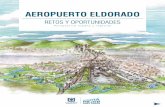 AEROPUERTO ELDORADO - Secretaría De Planeación · 2018-10-22 · AEROPUERTO ELDORADO RETOS Y OPORTUNIDADES PERSPECTIVA URBANA Y REGIONAL AEROPUERTO ELDORADO RETOS Y OPORTUNIDADES