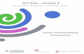 ICT Edu - modul 3os-jakovlje.skole.hr/upload/os-jakovlje/images/... · Naslovna traka – sadrži informaciju o imenu dokumenta (Prezentacija1) i programu (PowerPoint). Slika 4: Prilagodba