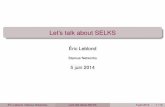 Let's talk about SELKS · DNS SSH Éric Leblond (Stamus Networks) Let’s talk about SELKS 5 juin 2014 5 / 13. Suricata + Kibana ... Let’s talk about SELKS 5 juin 2014 8 / 13. Deny