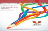 EDUCANDO EN VOLUNTARIADO - Plataforma del Voluntariado de ...€¦ · que menospreciar estas cifras, la juventud es el motor del voluntariado y esta participación debe afianzarse
