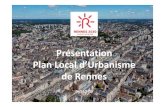 Présentation Plan Local d’Urbanisme de Rennes · Présentation PLU Rennes -Mars 2019 2 Calendrier Révision PLU Rennes Calendrier PLU Rennes Engagement Arrêt du projet 22 février