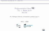 Programmation dans Ch. 1. Bases de R - UDLrisques-environnement.universite-lyon.fr/IMG/pdf/r... · Programmation dans R 2017-18 – Ch. 1. Bases de R Gestion de données Création