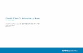スナップショット管理統合ガイド - Dell · Dell EMC NetWorker バージョン 9.2 スナップショット管理統合ガイド 302-003-806 REV 01