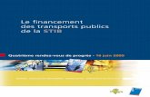 Le financement des transports publics de la STIB · Des ressources publiques et une croissAnce Des recettes 1. L’impact de l’amélioration des conditions de circulation des transports