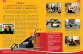 PRCIKK Pilates: A gyakorlat van az ... · bott edzésterv D Edzések talajon, pilates eszközökkel és reformeren D Kiscsoportos és személyi edzések, külön kismamáknak is D