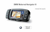 BMW Motorrad Navigator III · Personalización.del.Navigator.III.....19 Apéndice.....25 Solución .de problemas del Navigator.III.....30 Manual del usuario del Navigator III de BMW