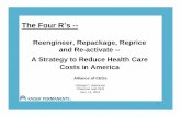 The Four R s Halverson Alli… · Bangalore, India --$12,000. 7 We need health care reform in America because we need much more affordable care. 8 Four Key Components ofBasic Reform