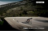 Automatic pedals and carbon bikes - HUEZ RS / HUEZ · 2019-10-11 · BIKES 10 11 785 HUEZ RS Un concentré de technologie… qui n’apparait pas au premier coup d’oeil! L’objectif