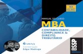 MANUAL DO CURSO MBA - crcba.org.br · MBA CONTABILIDADE, COMPLIANCE & DIREITO TRIBUTÁRIO. COORDENAÇÃO Edgar Madruga Auditor Tributário, pós-graduado em Informática Pericial.