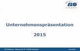 Unternehmenspräsentation 2015 - ELO · 2019-02-08 · ELO Stahlwaren · Dalberger Str. 20 · D-55595 Spabrücken VOM REGIONALEN ZUM INTER- NATIONALEN HANDELSUNTERNEHMEN Der Händlerwagen