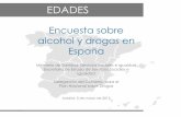 EDADES 2013/2014 Encuesta sobre alcohol y drogas en España · Encuesta sobre alcohol y drogas en España EDADES 2013/2014 Ministerio de Sanidad, Servicios Sociales e Igualdad Secretaría