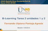 B-Learning Tarea 2 unidades 1 y 2...B-Learning Tarea 2 unidades 1 y 2 Fernando Ulpiano Pantoja Agreda Medellín 14/09/2018 Tarea 2 introducción Presentación Tarea 2 Ejercicios Saludo