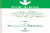L’offre d’assurance habitation - Matmut · 2016-06-10 · • Remise systématique dès la délivrance du devis d’une annexe-conseil attirant l‘attention sur les éventuelles