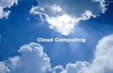 « GRRU *HUW /XQHQERUJ Cloud Computing IT presentatie over... · BroodjeIT:’ Cloud Computing Agenda: Welkomstwoorddoor1JanMudde BreedbandDrechtstedendoor1 Wico Lunch Cloud Computing