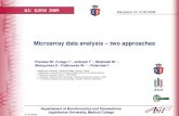 Microarray data analysis two approaches · KU KDM 2009 Zakopane 12-13.03.2009 27.02.2009 Piwowar M *, Kułaga T **, Jadczyk T ***, Malawski M Matczyńska E *, Piątkowska W *****,